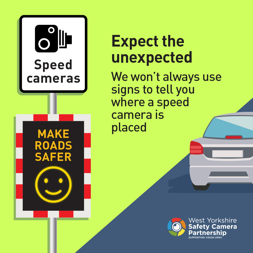 Green image with road sign with speed camera and make roads safer sign - with wording "Expect the unexpected - we won't always use signs to tell you where a speed camera is placed"